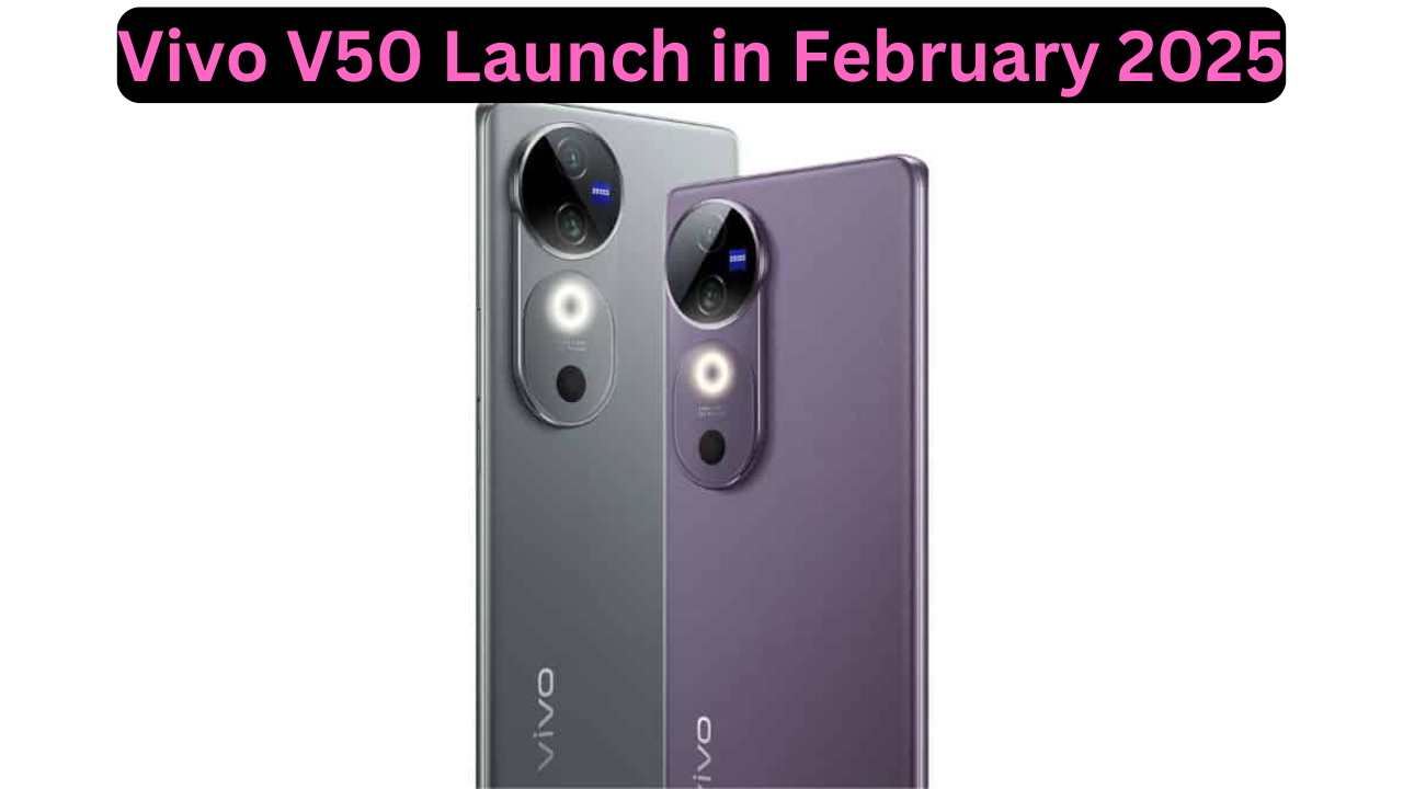 Vivo V50 Launch in February 2025