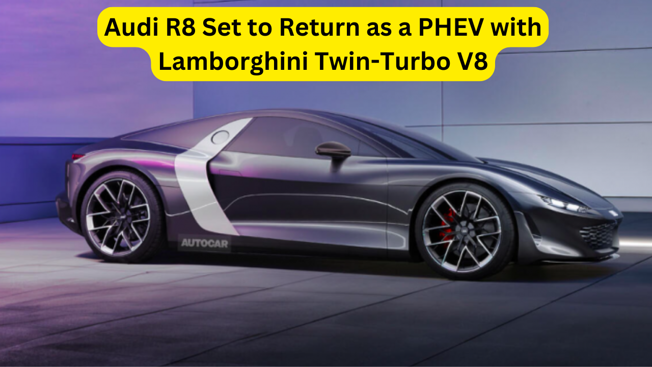 Audi R8 Set to Return as a PHEV with Lamborghini Twin-Turbo V8