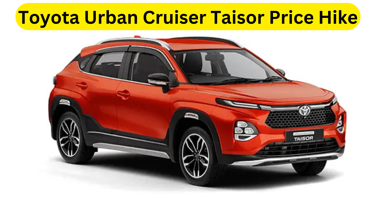 Toyota Urban Cruiser Taisor Price Hike
